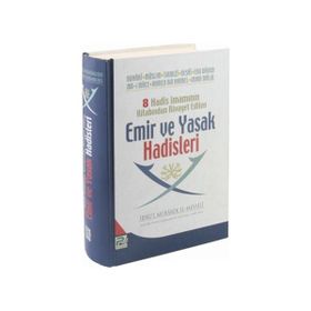 8 Hadis İmamının Kitabından Rivayet Edilen Emir ve Yasak Hadisleri - İbnü'l Mubarek el-Mevsili