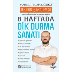 8 Haftada Dik Durma Sanatı - Mahmut Talha Sağlıklı