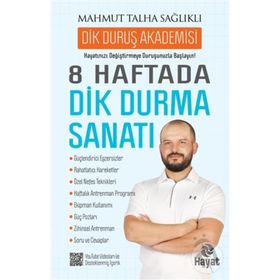8 Haftada Dik Durma Sanatı - Mahmut Talha Sağlıklı