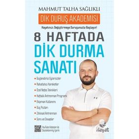 8 Haftada Dik Durma Sanatı - Mahmut Talha Sağlıklı