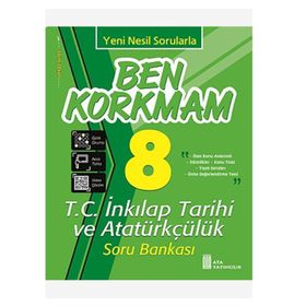 8. Sınıf Ben Korkmam T.C. İnkılap Tarihi ve Atatürkçülük Soru Bankası Ata Yayıncılık