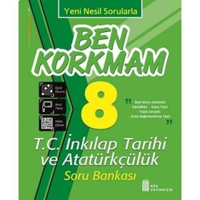 8. Sınıf Ben Korkmam T.C. İnkılap Tarihi ve Atatürkçülük Soru Bankası Ata Yayıncılık