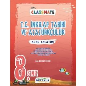 8.Sınıf Classmate T.C. İnkılap Tarihi Ve Atatürkçülük Konu Anlatımlı-Okyanus Yayınları