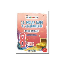 8. Sınıf Classmate T. C. İnkilap Tarihi Ve Atatürkçülük Soru Bankası-Okyanus Yayınları
