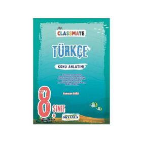 8. Sınıf Classmate Türkçe Konu Anlatımı - Okyanus Yayınları