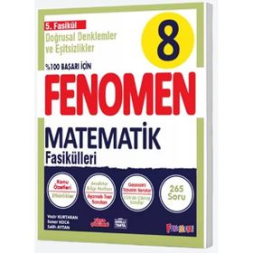 8.Sınıf Doğrusal ve Eşitsizlikler Fenomen Fasikülü Fenomen Okul Yayınları