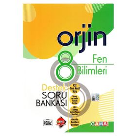 8. Sınıf Fen Bilimleri Orjin Konu Özetli Soru Bankası - Gama Yayınları