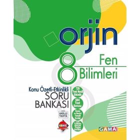 8. Sınıf Fen Bilimleri Orjin Konu Özetli Soru Bankası - Gama Yayınları
