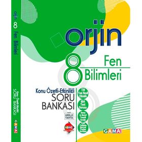8. Sınıf Fen Bilimleri Orjin Konu Özetli Soru Bankası - Gama Yayınları