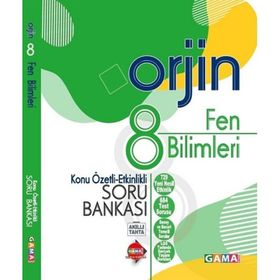 8. Sınıf Fen Bilimleri Orjin Konu Özetli Soru Bankası - Gama Yayınları