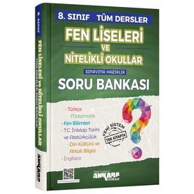 8. Sınıf Fen Liseleri ve Nitelikli Okullar Sınavına Hazırlık Tüm Dersler Soru Bankası - Ankara Yayıncılık Komisyon