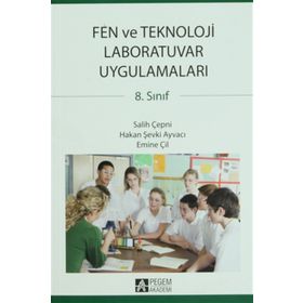 8. SINIF FEN VE TEKNOLOJI LABORATUVAR UYGULAMALARI - SALIH ÇEPNİ;HAKAN ŞEVKİ AYVACI;EMINE ÇİL
