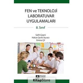 8. SINIF FEN VE TEKNOLOJI LABORATUVAR UYGULAMALARI - SALIH ÇEPNİ;HAKAN ŞEVKİ AYVACI;EMINE ÇİL