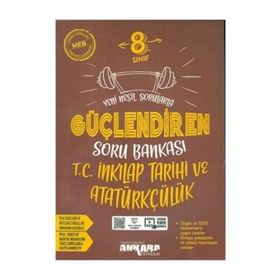 8.Sınıf Güçlendiren İnkılap Tarihi Soru Bankası-Ankara Yayınları