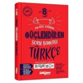 8. Sınıf Güçlendiren Türkçe Soru Bankası Ankara Yayıncılık