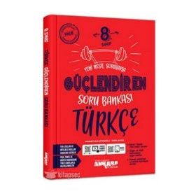 8. Sınıf Güçlendiren Türkçe Soru Bankası Ankara Yayıncılık