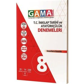 8. Sınıf İnkılap Tarihi ve Atatürkçülük Denemeleri Gama Okul Yayınları
