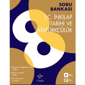 8. Sınıf İnkılap Tarihi Ve Atatürkçülük Soru Bankası-5 Yıldız Yayınları