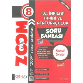 8. Sınıf İnkilap Tarihi Ve Atatürkçülük Zoom Soru Bankası - Günay Yayınları