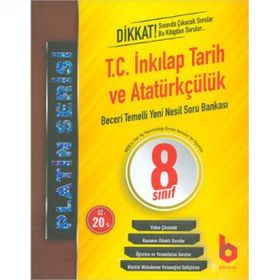 8. Sınıf LGS 1. Dönem T.C. İnkılap Tarihi ve Atatürkçülük Beceri Temelli Yeni Nesil Soru Bankası Platin Serisi-Basamak Yayınları