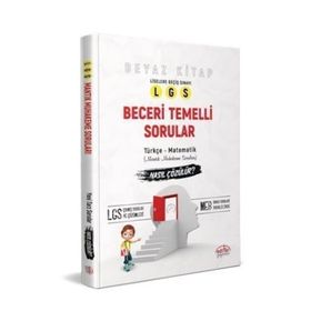 8. Sınıf Lgs Beceri Temelli Sorular Nasıl Çözülür Beyaz Kitap-Editör Yayınları