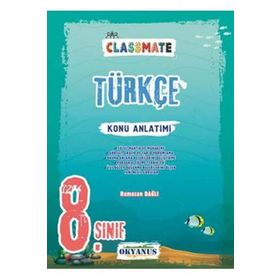 8. Sınıf Lgs Classmate Türkçe Konu Anlatımı - Okyanus Yayınları