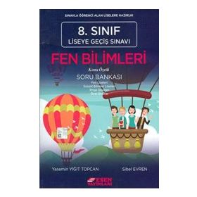 8. Sınıf LGS Fen Bilimleri Soru Bankası - Sibel Evren Yasemin Yiğit Topcan