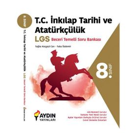 8.sınıf Lgs Hazırlık T.c.inkılap Tarihi Ve Atatürkçülük Beceri Temelli Soru Bankası Aydın Yayınları