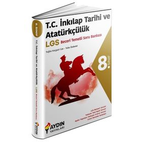 8.sınıf Lgs Hazırlık T.c.inkılap Tarihi Ve Atatürkçülük Beceri Temelli Soru Bankası Aydın Yayınları