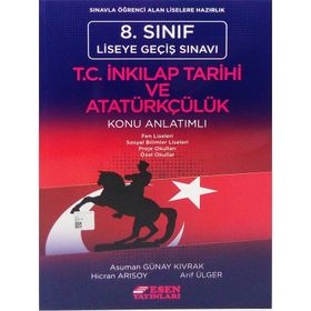 8. Sınıf LGS T. C. İnkılap Tarihi ve Atatürkçülük Konu Anlatımlı - Esen Yayınları