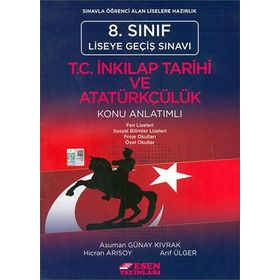 8. Sınıf LGS T.C. İnkılap Tarihi ve Atatürkçülük Konu Anlatımlı - Hicran Arısoy - Esen Yayınları