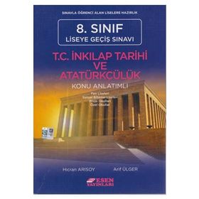 8. Sınıf LGS T.C. İnkılap Tarihi ve Atatürkçülük Konu Anlatımlı - Hicran Arısoy - Esen Yayınları