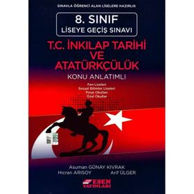 8. Sınıf LGS T.C. İnkılap Tarihi ve Atatürkçülük Konu Anlatımlı - Hicran Arısoy - Esen Yayınları