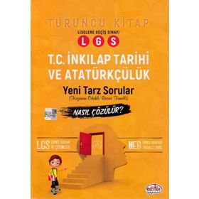 8.Sınıf LGS T.C. İnkılap Tarihi ve Atatürkçülük Mantık Muhakeme Soruları Nasıl Çözülür Turuncu Kitap - Editör Yayınları