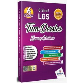 8. Sınıf Lgs Tüm Dersler 6 Fasikül Konu Anlatımlı - Kurul Yayıncılık