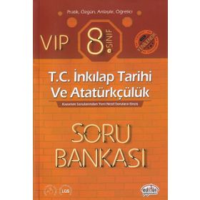 8.Sınıf LGS VİP T.C. İnkılap Tarihi ve Atatürkçülük Soru Bankası - Editör Yayınları