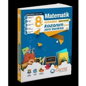 8. Sınıf Matematik Etkinlikli Kazanım Sıralı Soru Bankası - Çanta Yayıncılık