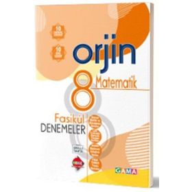 8. Sınıf Matematik Orjin Fasikül Denemeleri-Gama Yayınları