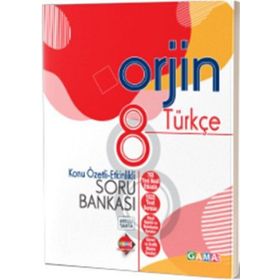 8. Sınıf Orjin Türkçe Konu Özetli Soru Bankası Gama Yayınları
