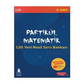 8. Sınıf Partikül Matematik LGS Yeni Nesil Soru Bankası