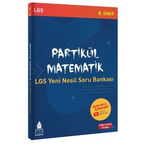8. Sınıf Partikül Matematik LGS Yeni Nesil Soru Bankası