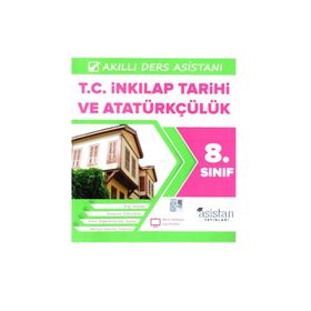 8. Sınıf T.C. İnkılap Tarihi ve Atatürkçülük Akıllı Ders Asistanı Asistan Yayınları - Asistan Komisyon