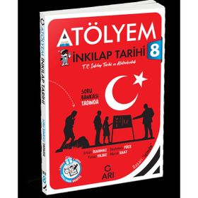 8. Sınıf T.C. İnkilap Tarihi ve Atatürkçülük Atölyem - Arı Yayıncılık