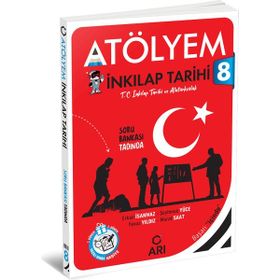8. Sınıf T.C. İnkilap Tarihi ve Atatürkçülük Atölyem - Arı Yayıncılık