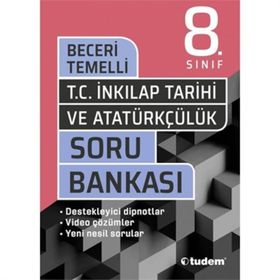 8. Sınıf T.C. İnkılap Tarihi ve Atatürkçülük Beceri Temelli Soru Bankası-Tudem Yayınları
