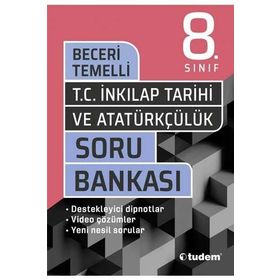 8. Sınıf T.C. İnkılap Tarihi ve Atatürkçülük Beceri Temelli Soru Bankası-Tudem Yayınları