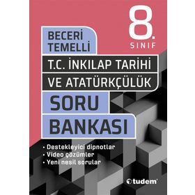 8. Sınıf T.C. İnkılap Tarihi ve Atatürkçülük Beceri Temelli Soru Bankası-Tudem Yayınları