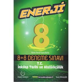 8.Sınıf T.C. İnkılap Tarihi ve Atatürkçülük Enerji 8 artı 8 Deneme Sınavı-Palme Yayınları