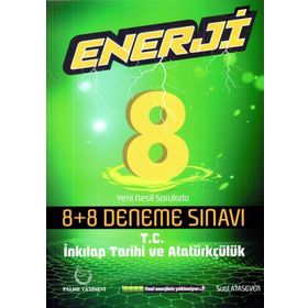 8. Sınıf T.C. İnkılap Tarihi ve Atatürkçülük Enerji 8+8 Deneme Sınavı - Palme Yayınları