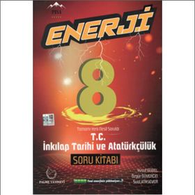8. Sınıf T.C. İnkılap Tarihi ve Atatürkçülük Enerji Soru Kitabı Palme Yayınları